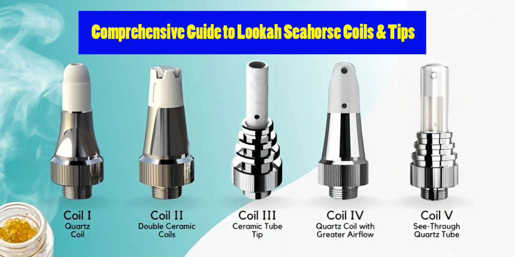  Lookah Seahorse Coils & Tips